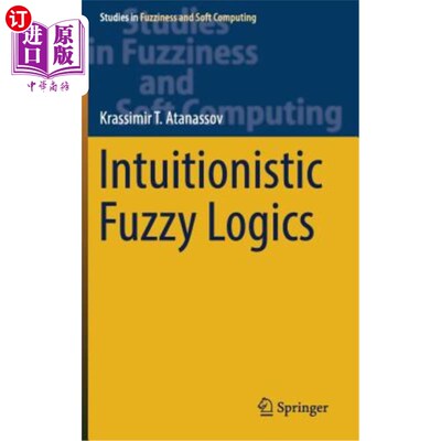 海外直订Intuitionistic Fuzzy Logics 直觉模糊逻辑