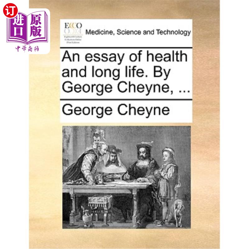 海外直订医药图书An Essay of Health and Long Life. by George Cheyne, ... 健康与长寿随笔。乔治·切尼……