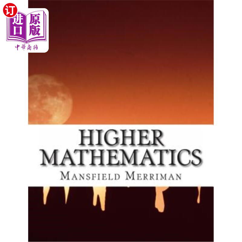 海外直订Higher Mathematics: A Text-Book For Classical and Engineering Colleges 高等数学:工科院校的教材