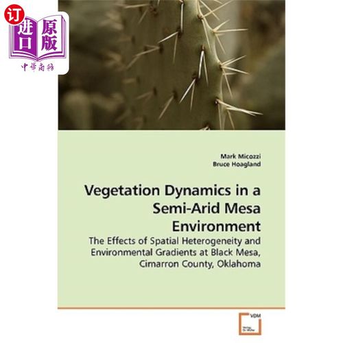 海外直订Vegetation Dynamics in a Semi-Arid Mesa Environment 半干旱台地环境的植被动态