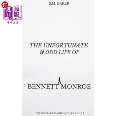 海外直订The Unfortunate and Odd Life of Bennett Monroe 贝内特·门罗的不幸和古怪的生活