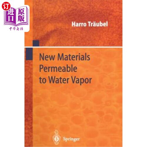 海外直订New Materials Permeable to Water Vapor 可透水汽的新材料