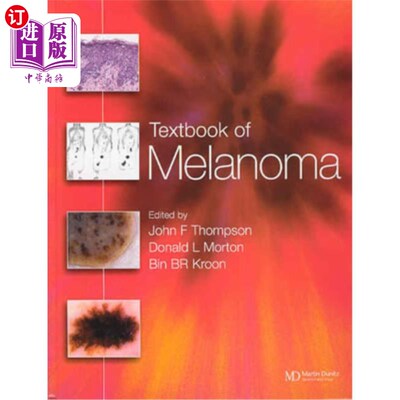 海外直订医药图书Textbook of Melanoma: Pathology, Diagnosis and Management 黑色素瘤教科书：病理学、诊断和治疗