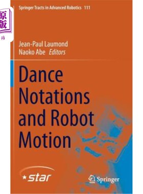 海外直订Dance Notations and Robot Motion 舞蹈符号与机器人动作