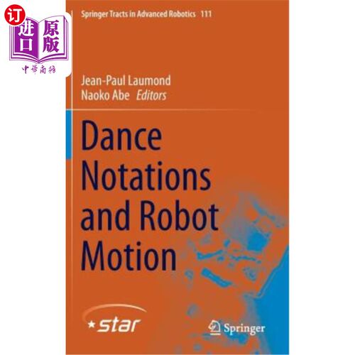 海外直订Dance Notations and Robot Motion 舞蹈符号与机器人动作