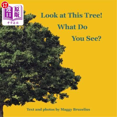 海外直订Look at This Tree! What Do You See? 看这棵树！你看到什么了？