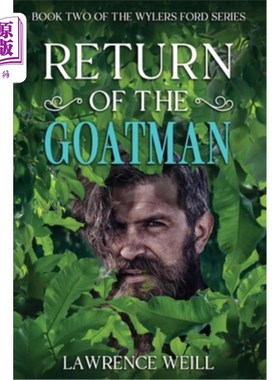 海外直订Return of the Goatman: Book Two of the Wylers Ford Series 《山羊人的回归：威勒斯·福特系列第二卷