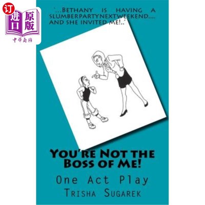 海外直订You're Not the Boss of Me!: One Act Play 你不是我的老板独幕剧