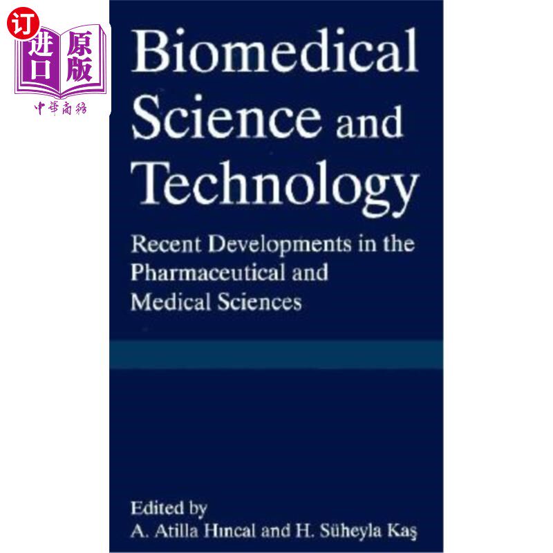 海外直订医药图书Biomedical Science and Technical Technology: Recent Developments in the Pharmace 生物医学科学和技术