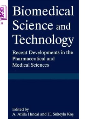 海外直订医药图书Biomedical Science and Technical Technology: Recent Developments in the Pharmace 生物医学科学和技术