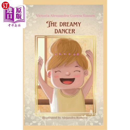 海外直订The Dreamy Dancer 梦幻般的舞者