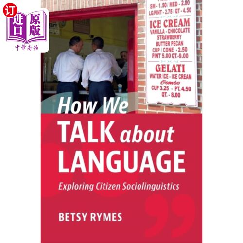 海外直订How We Talk about Language 我们如何谈论语言