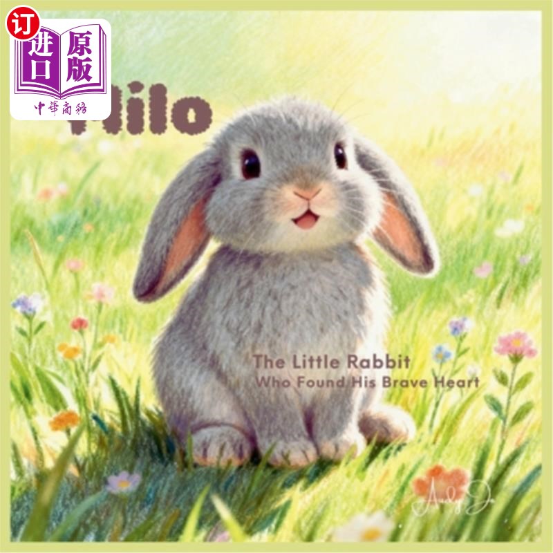 海外直订Milo the Little Rabbit Who Found His Brave Heart 小兔子麦洛找到了他勇敢的心