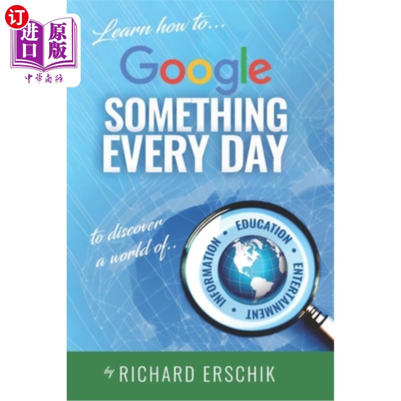 海外直订Google Something Every Day: Unlock the power of continuous learning at any age 每天谷歌一些东西:在任何年龄