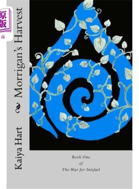 海外直订Morrigan's Harvest: The War for Inìsfail 莫里根的收获：因斯费尔的战争