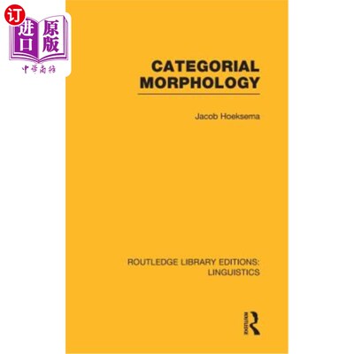 海外直订Categorial Morphology (Rle Linguistics B: Grammar) 范畴形态学（Rle语言学B：语法）