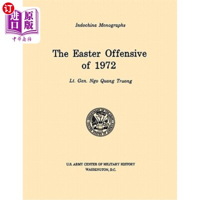 海外直订The Easter Offensive of 1972 (U.S. Army Center for Military History Indochina Mo 1972复活节攻势（美国陆军军