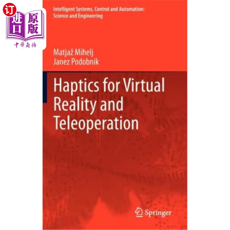 海外直订Haptics for Virtual Reality and Teleoperation 用于虚拟现实和遥操作的触觉
