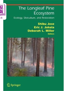 海外直订The Longleaf Pine Ecosystem: Ecology, Silviculture, and Restoration 长叶松生态系统:生态学、造林与恢复