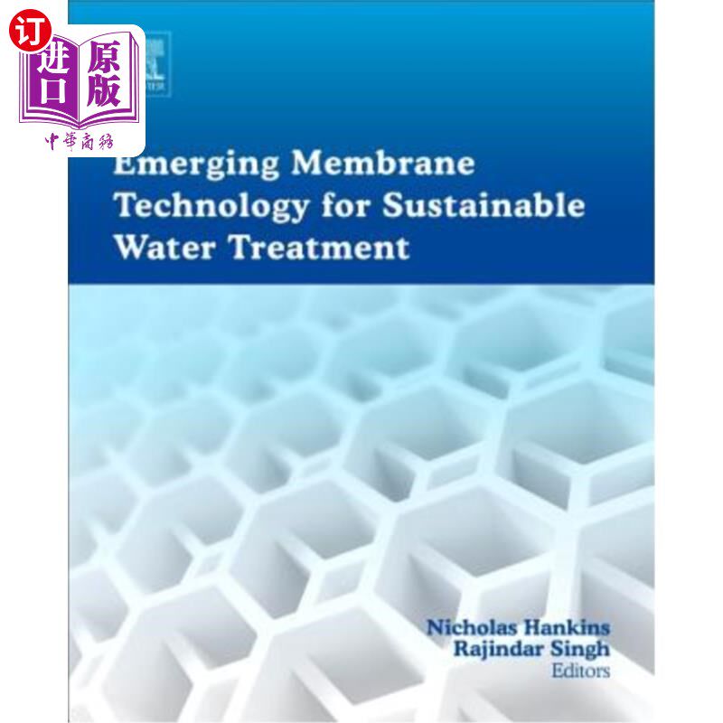 海外直订Emerging Membrane Technology for Sustainable Water Treatment 可持续水处理的新型膜技术