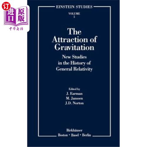 海外直订The Attraction of Gravitation: New Studies in the History of General Relativity 万有引力的吸引力:广义相对论
