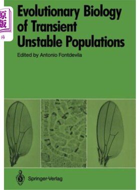 海外直订Evolutionary Biology of Transient Unstable Populations 短暂不稳定种群的进化生物学