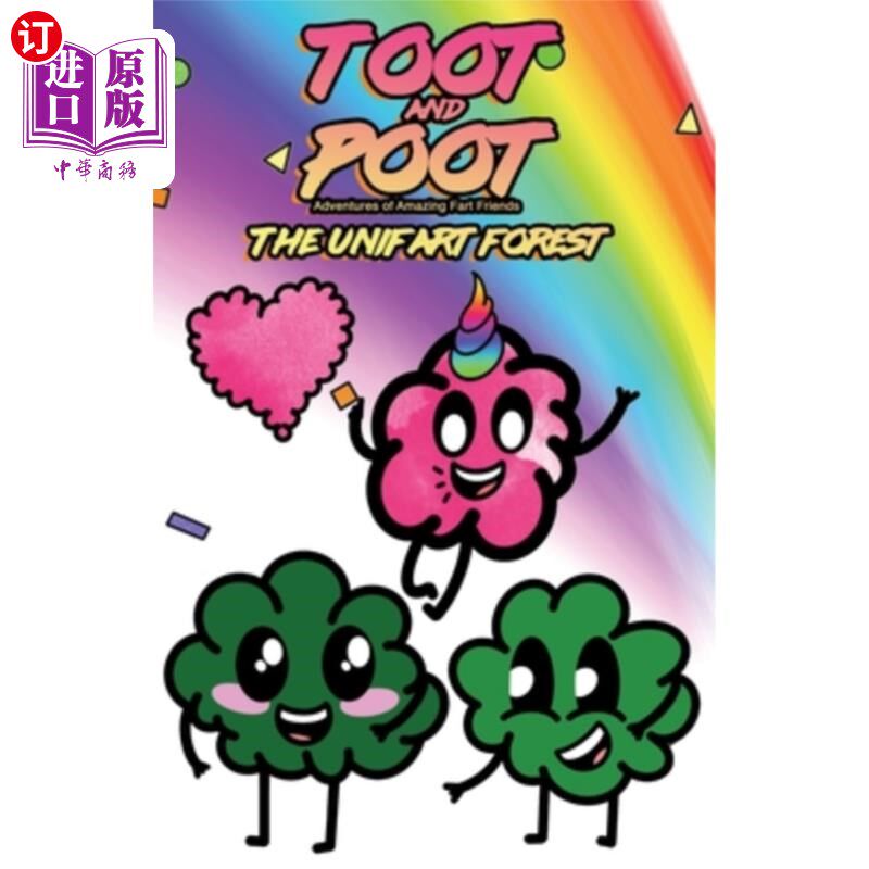 海外直订Toot and Poot - Adventures of Amazing Fart Friends: The Unifart Forest 嘟嘟和嘟嘟-神奇屁友的冒险：Unifart森