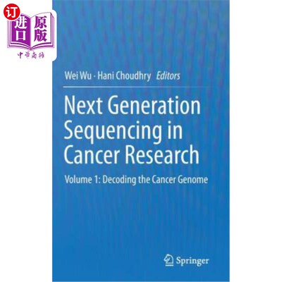 海外直订Next Generation Sequencing in Cancer Research: Volume 1: Decoding the Cancer Gen 癌症研究中的下一代测序：第