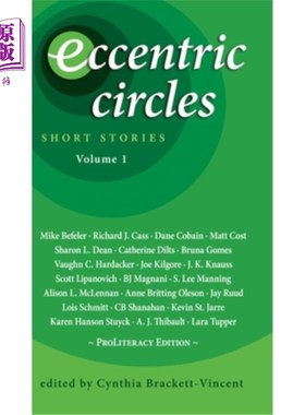 海外直订Eccentric Circles: Short Stories: Volume 1 怪圈：短篇小说：第一卷