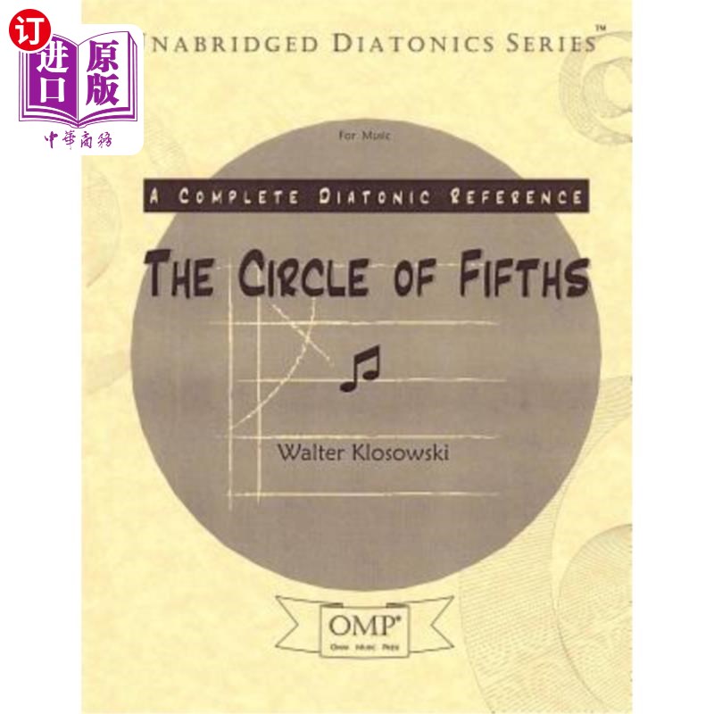 海外直订The Circle of Fifths: A Complete Diatonic Reference for Music 第五圈：音乐的全音阶参考