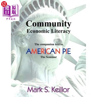The 配套文本 美国派 Pie Economic Literacy the text companion 社区经济素养 海外直订Community Seminar American