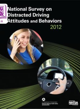 海外直订National Survey on Distracted Driving Attitudes and Behaviors -- 2012 全国分心驾驶态度和行为调查——2012年