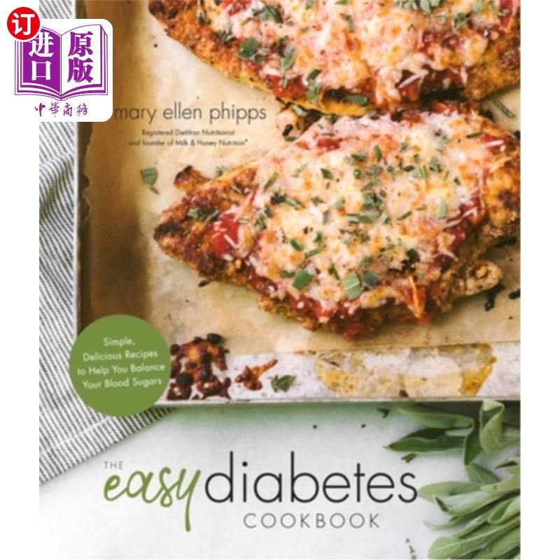 海外直订医药图书The Easy Diabetes Cookbook: Simple, Delicious Recipes to Help You Balance Your B 糖尿病食谱：难以置