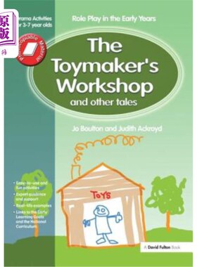 海外直订The Toymaker's Workshop and Other Tales: Role Play in the Early Years Drama Acti 玩具制造商工作室和其他故事