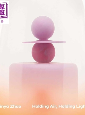 预售 Jinya Zhao: Holding Air Holding Light 进口艺术 玻璃艺术家赵瑾雅：凝滞空气凝滞光影【中商原版】