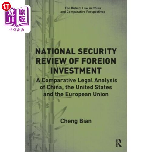海外直订National Security Review of Foreign Investment: A Comparative Legal Analysis of  外商投资的国家安全审查:中