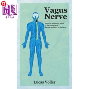 Discover Power Healing 海外直订医药图书Vagus Vagus Start Liv and the Recover Nerve. 发现迷走 迷走神经 Nerve