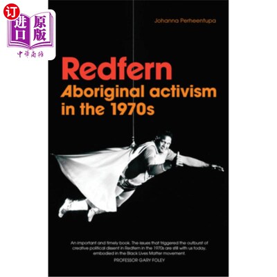 海外直订Redfern: Aboriginal activism in the 1970s Redfern: 1970年代的原住民运动