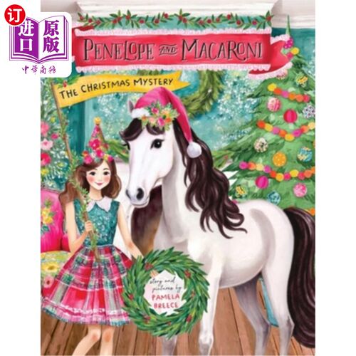 海外直订Penelope and Macaroni: The Christmas Mystery 佩内洛普和通心粉：圣诞之谜