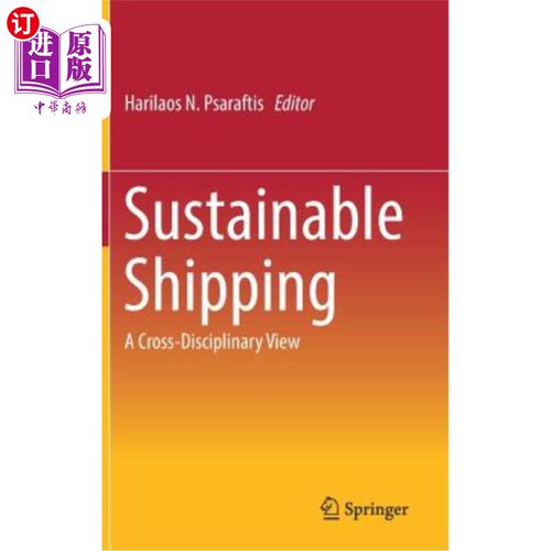 海外直订Sustainable Shipping: A Cross-Disciplinary View 可持续航运:跨学科观点