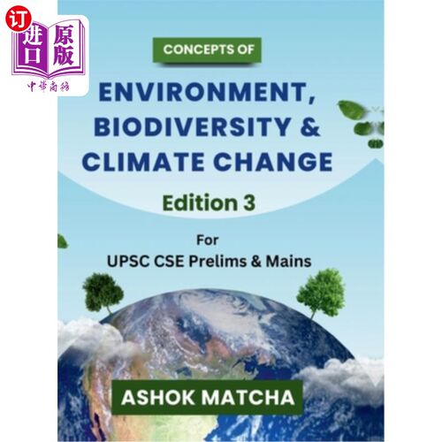 海外直订Concepts of Environment, Biodiversity & Climate Change: For UPSC & State PSCs 环境、生物多样性和气候变化的