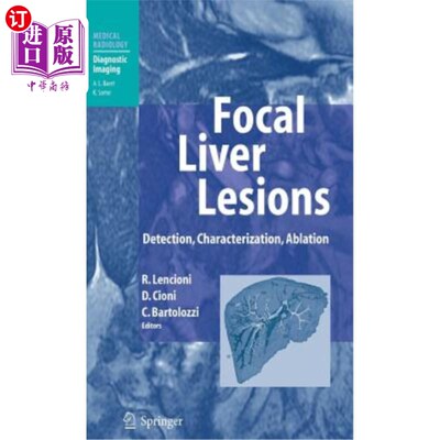 海外直订医药图书Focal Liver Lesions: Detection, Characterization, Ablation 肝脏局灶性病变：检测、表征、消融