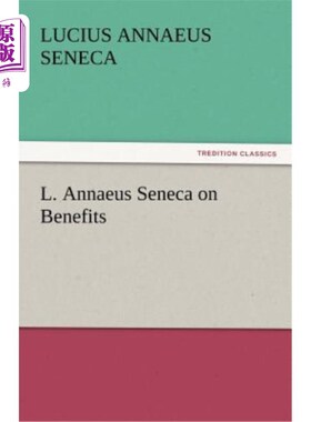 海外直订L. Annaeus Seneca on Benefits L. Annaeus Seneca论福利