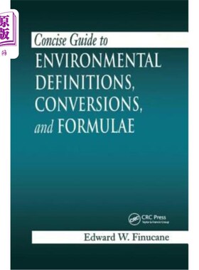 海外直订Concise Guide to Environmental Definitions, Conversions, and Formulae 环境定义、转换和公式简明指南