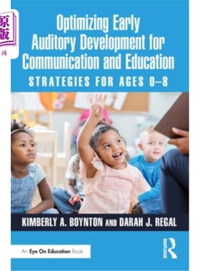 海外直订Optimizing Early Auditory Development for Communication and Education: Strategie 为沟通和教育优化早期听觉发