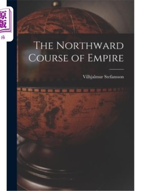 海外直订The Northward Course of Empire 帝国向北的路线