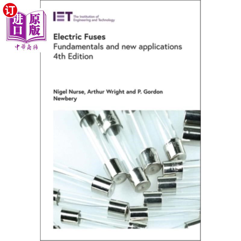 海外直订Electric Fuses: Fundamentals and New Applications 电熔断器:基本原理和新应用