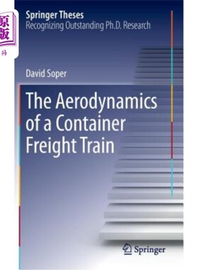 海外直订The Aerodynamics of a Container Freight Train 集装箱货运列车的空气动力学