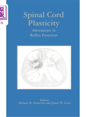 海外直订医药图书Spinal Cord Plasticity: Alterations in Reflex Function 脊髓可塑性:反射功能的改变