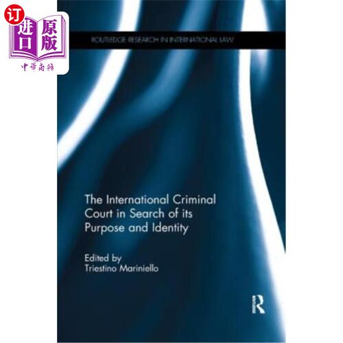 海外直订The International Criminal Court in Search of Its Purpose and Identity 国际刑事法院研究其宗旨和特性